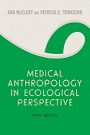 bokomslag Medical Anthropology in Ecological Perspective