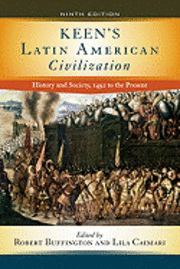 bokomslag Keen's Latin American Civilization: History and Society, 1492 to the Present