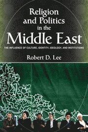 bokomslag Religion and Politics in the Middle East