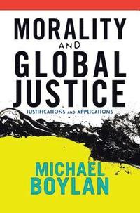 bokomslag Morality and Global Justice
