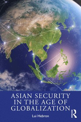 Asian Security in the Age of Globalization 1