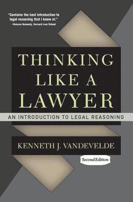Kenneth J. Vandevelde - Thinking Like a Lawyer, Häftad
