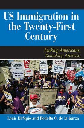 Louis DeSipio, Rodolfo O. De La Garza - U.S. Immigration in the Twenty-First Century, Häftad