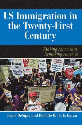 Louis DeSipio, Rodolfo O. De La Garza, Louis Desipio, Rodolfo O. de La Garza - U.S. Immigration in the Twenty-First Century, Häftad