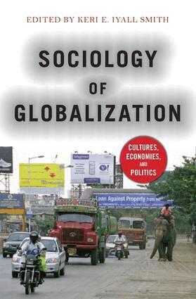 Keri E. Iyall Smith - Sociology of Globalization, Häftad