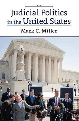 Mark C. Miller - Judicial Politics in the United States, Häftad