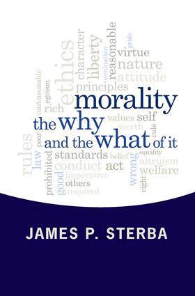 James P. Sterba - Morality, Häftad