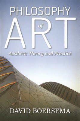 David Boersema - Philosophy of Art, Häftad