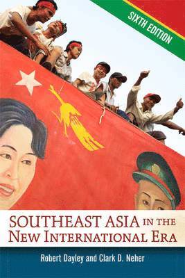 bokomslag Southeast Asia in the New International Era