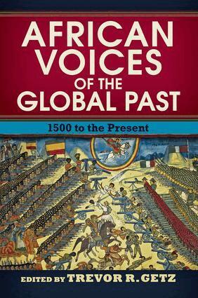 Trevor R. Getz - African Voices of the Global Past, Häftad