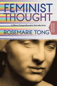 bokomslag Feminist thought - a more comprehensive introduction
