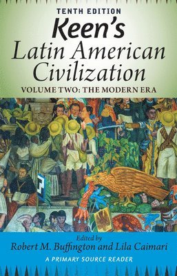 Keen's Latin American Civilization, Volume 2 1