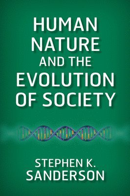 Human Nature and the Evolution of Society 1