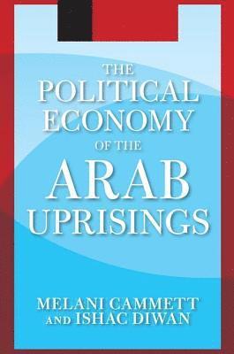 bokomslag The Political Economy of the Arab Uprisings