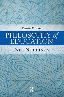 Nel Noddings - Philosophy of Education, 4th Edition, Häftad