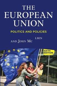 bokomslag The European Union, 6th Edition