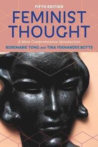 bokomslag Feminist Thought: A More Comprehensive Introduction