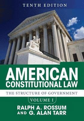 bokomslag American Constitutional Law, Volume I