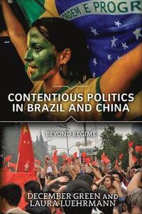 bokomslag Contentious Politics in Brazil and China