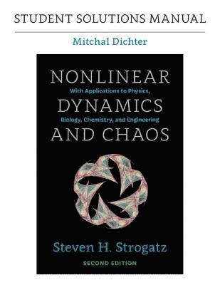 Student Solutions Manual for Nonlinear Dynamics and Chaos, 2nd edition 1
