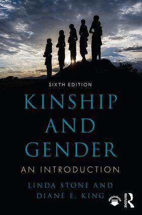 Linda Stone, Diane E. King - Kinship and Gender, Häftad
