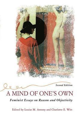 Louise Antony, Charlotte Witt - Mind Of One's Own, Häftad
