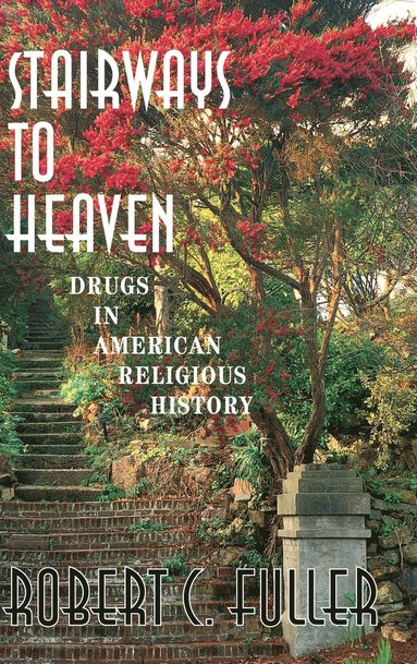 Robert Fuller - Stairways To Heaven, Inbunden