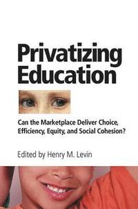 bokomslag Privatizing Education
