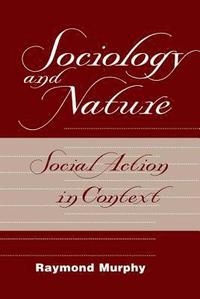 bokomslag Sociology And Nature