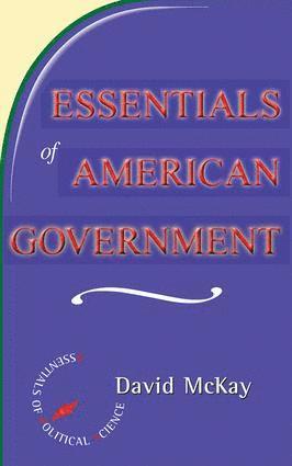 bokomslag Essentials Of American Politics