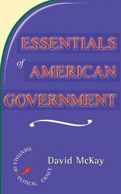 Essentials Of American Politics 1