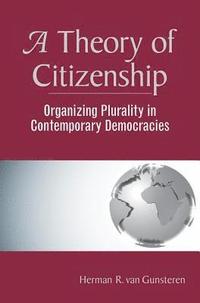 bokomslag A Theory Of Citizenship