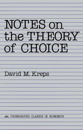David Kreps - Notes On The Theory Of Choice, Häftad