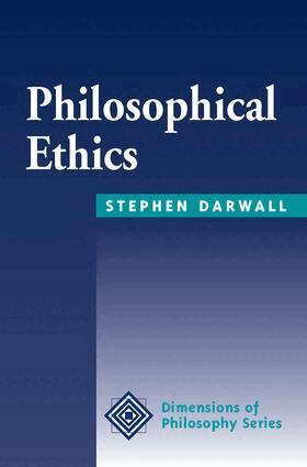 Stephen Darwall - Philosophical Ethics, Häftad