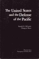 bokomslag United States And The Defense Of The Pacific