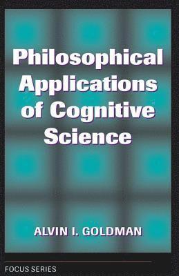 Philosophical Applications Of Cognitive Science