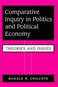 bokomslag Comparative Inquiry In Politics And Political Economy