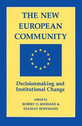 Robert O Keohane, Stanley Hoffmann, Robert O. Keohane - New European Community, Häftad