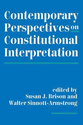 Contemporary Perspectives On Constitutional Interpretation 1