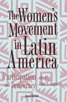 The Women's Movement In Latin America 1