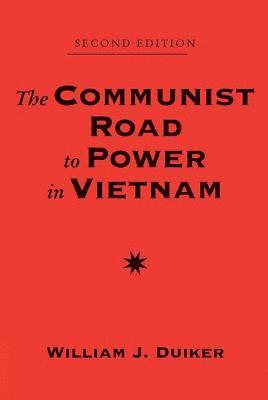 The Communist Road To Power In Vietnam 1
