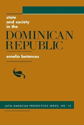 bokomslag State And Society In The Dominican Republic