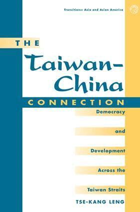 Tse-kang Leng - Taiwan-china Connection, Häftad