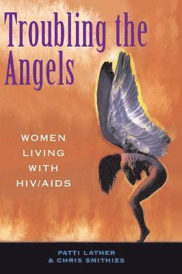 Troubling The Angels 1