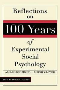 bokomslag Reflections On 100 Years Of Experimental Social Psychology