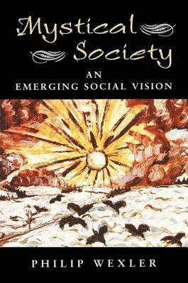 Philip Wexler - Mystical Society, Häftad