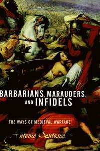 bokomslag Barbarians, Marauders, And Infidels