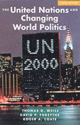 The United Nations And Changing World Politics, Third Edition 1