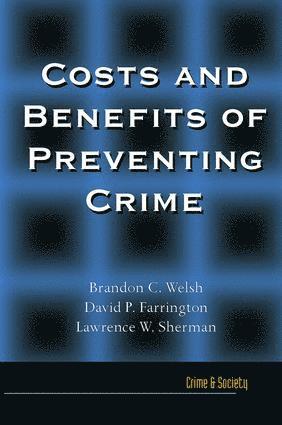 Costs and Benefits of Preventing Crime 1