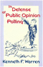 bokomslag In Defense Of Public Opinion Polling